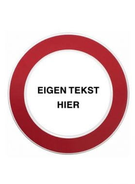 Verbodsbord met eigen tekst